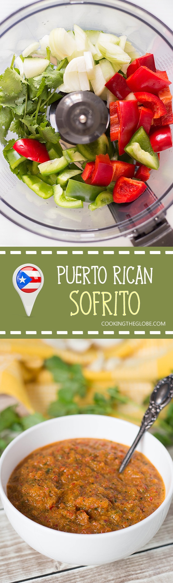 If you have never tried Puerto Rican Sofrito, you don't know what you are missing. This combination of peppers, cilantro, garlic, and onion can be used as a base in many Caribbean dishes! | cookingtheglobe.com