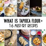 16 Must-Try Tapioca Flour Recipes that will make you appreciate this gluten-free, grain-free, and paleo-friendly product coming from South America! #glutenfree | cookingtheglobe.com