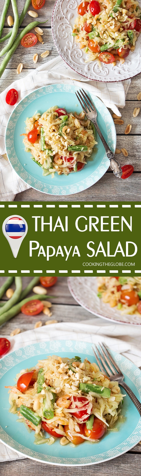 This Thai Green Papaya Salad, also known as Som Tum or Som Tam, combines a wide range of unique flavors making it unique and crazy delicious! | cookingtheglobe.com