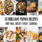 24 Outstanding Papaya Recipes That Will Satisfy Every Craving! | cookingtheglobe.com