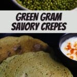 Green Moong Chilla_ Green Gram Savory Crepes PIN (1)